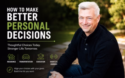 How to Make Better Personal Decisions